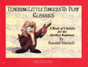 Teaching little fingers to play Classics for piano (with optional teacher accompaniments)