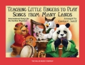 Teaching little Fingers to play Songs from many Lands: for piano (with optional teacher accompaniments)