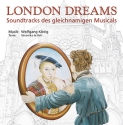 London Dreams  CD (Soundtracks des gleichnamigen Musicals)