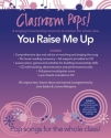 Classroom-Pop - You raise me up (+CD) lesson ideas and musical arrangements