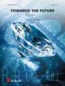 Towards to the Future: for concert band score and parts