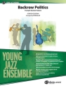 Backrow Politics: for young jazz ensemble score and parts