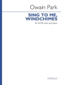 Owain Park, Sing to me, windchimes SATB and Piano Vocal Score