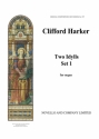 Clifford Harker, Two Idylls (Set 1) Organ Orgel Buch