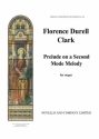 Florence Durell Clark, Prelude On A Second Mode Melody Orgel Buch