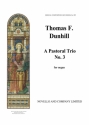 Thomas Dunhill, A Pastoral Trio (No.3 From Four Original Pieces) Orgel Buch