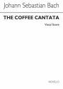 Johann Sebastian Bach, The Coffee Cantata BWV211 SATB and Piano Stimme