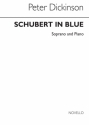 Peter Dickinson, In Blue for Soprano Voice And Piano Vocal and Piano Buch