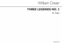 William Creser, Three Legends No.2 In E Organ Orgel Buch