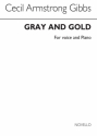 Cecil Armstrong Gibbs, Armstrong Gibbs Gray And Gold Voice/Piano Vocal and Piano Buch