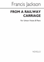 Francis Jackson, From A Railway Carriage Unison Voice and Piano Klavierauszug