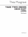 Thea Musgrave, Take Two Oboes (Oboe Duet) Oboe[Duet] Buch