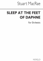 Stuart MacRae, Sleep At The Feet Of Daphne (Full Score) Orchestra Partitur