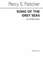 Percy E. Fletcher, Song Of The Grey Seas SATB and Piano Chorpartitur