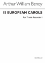 A.W. Benoy, 15 European Carols (Treble Recorder 1 Part)  Buch