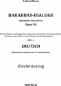 Aulis Sallinen, Barabbas Dialogeja Soprano, Mezzo-Soprano, Tenor, Baritone, Bass and Narrator Klavierauszug