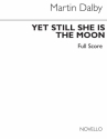Martin Dalby, Yet Still She Is The Moone Blechblserensemble Partitur