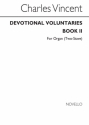 Charles J. Vincent, Devotional Voluntaries For (Two-stave) Orgel Buch