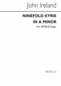 John Ireland, Ninefold Kyrie In A Minor SATB and Organ Chorpartitur