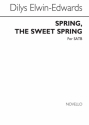 D. Elwyn-Edwards, Spring, The Sweet Spring SATB Chorpartitur