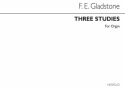 Francis Edward Gladstone, Three Studies Organ Orgel Buch