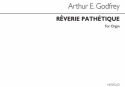 Arthur E. Godfrey, Reverie Pathetique Organ Orgel Buch