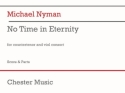 Michael Nyman, No Time in Eternity Counter-Tenor and Chamber Ensemble Partitur + Stimmen