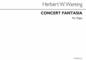 Herbert W. Wareing, Concert Fantasia Organ Orgel Buch