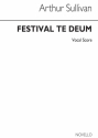 Arthur Seymour Sullivan, Festival Te Deum SATB and Piano Stimme