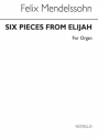 Felix Mendelssohn Bartholdy, Six Pieces From Elijah Orgel Buch