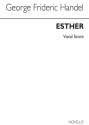 Georg Friedrich Hndel, Esther Vocal Score SATB and Piano Partitur