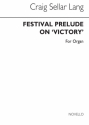 Festival Prelude On Victory for Organ Orgel Buch