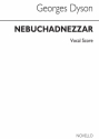 George Dyson, Nebuchadnezzar Tenor Baritone Voice SATB Orchestra Buch