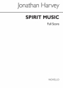 Jonathan Harvey, Spirit Music (Cantata X) Score Soprano Clarinet[Trio] Piano Accompaniment Partitur