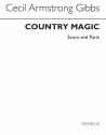 Cecil Armstrong Gibbs, Country Magic Violin Cello Piano Chamber Partitur + Stimmen