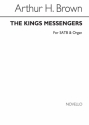 Arthur H. Brown, The Kings Messengers (Hymn) SATB and Organ Chorpartitur