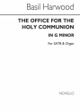 Basil Harwood, The Office For The Holy Communion in G minor Op.63 SATB and Organ Chorpartitur