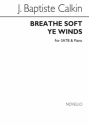 John Baptiste Calkin, Breathe Soft Ye Winds SATB and Piano Chorpartitur