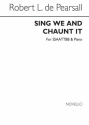 Sing We And Chaunt In SATB and Piano Chorpartitur