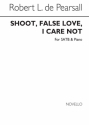 Robert Pearsall, Shoot False Love I Care Not SATB and Piano Chorpartitur