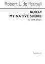Robert Pearsall, Adieu! My Native Shore SATB and Piano Chorpartitur