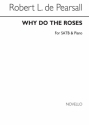 Robert Pearsall, Why Do The Roses SATB Chorpartitur