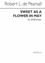 Robert Pearsall, Sweet As A Flower In May SATB and Piano Chorpartitur
