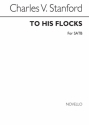 Charles Villiers Stanford, To His Flocks No.1 Of 6 SATB Chorpartitur