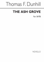 Thomas Dunhill, The Ash Grove for SATB Chorus SATB Chorpartitur