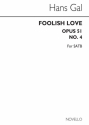 Hans Gl, A Foolish Love Op.51 No.4 SATB Chorpartitur
