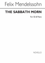 Felix Mendelssohn Bartholdy, Sabbath Morn SSA and Piano Chorpartitur