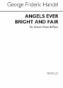 Georg Friedrich Hndel, Angels Ever Bright Unison Unison Voices Chorpartitur