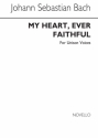 Johann Sebastian Bach, My Heart Ever Faithful Vocal and Piano Chorpartitur