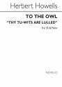 Herbert Howells, To The Owl Thy Tu-wits Are Lulled SS and Piano Buch